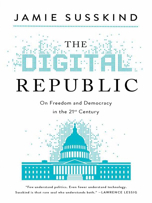 Title details for The Digital Republic by Jamie Susskind - Available